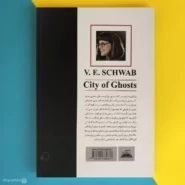 کتاب شهر ارواح اثر ویکتوریا شواب City of Ghosts پشت کتاب