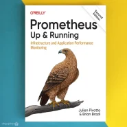 کتاب Prometheus: Up & Running, 2nd Edition اثر Julien Pivotto, Brian Brazil