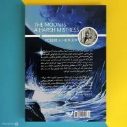 کتاب ماه، خاتونی خشن است اثر رابرت انسون هاینلاین The moon is a harsh mistress/پشت کتاب